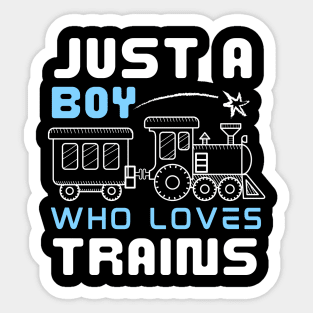 Kids Train Birthday Just a boy who loves Trains Sticker